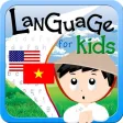 Vietnamese-English Language for Kids Vietnamese-English Language for Kids