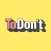 The To Don't List