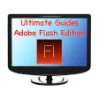 Ultimate Guides - Adobe Flash Edition