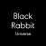 Black Rabbit Universe