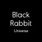 Black Rabbit Universe