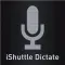 iShuttle Dictate