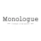 모놀로그 -  monologue