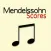 Mendelssohn Scores