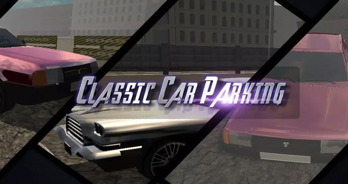Classic Car Parking 3D Screenshots