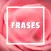 Frases e Mensagens