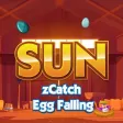 Sun zCatch Egg Falling