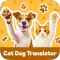 Cat Translator, Dog Translator