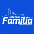 Iglesia Catedral de la Familia Iglesia Catedral de la Familia