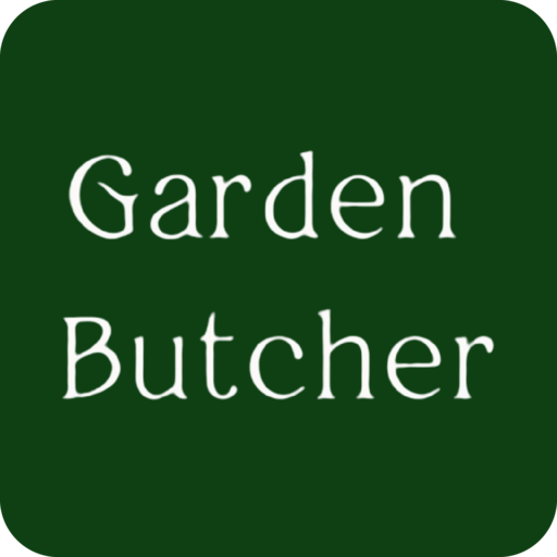 Garden Butcher Garden Butcher