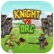 Knight vs Orc