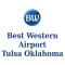 BW Airport Tulsa OK