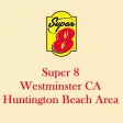 Super 8 Westminster CA/ Huntington Beach Area Super 8 Westminster CA/ Huntington Beach Area