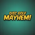 Disc Golf Mayhem