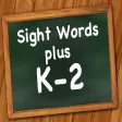 Sight Words Plus K-2 Sight Words Plus K-2