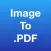 Image To PDF Converter Pro - Convert jpg, png images to PDF document