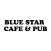 Blue Star Cafe & Pub