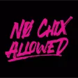 No Chix Allowed