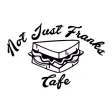 Not Just Franks Cafe Not Just Franks Cafe