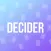 Decider - Making Deciding Easy