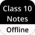 Class 10 Notes Offline