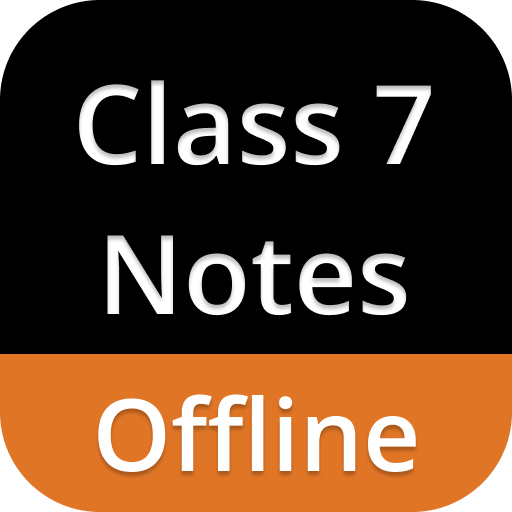 Class 7 Notes Offline Class 7 Notes Offline