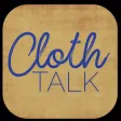Cloth Talk Cloth Talk