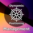 Dynamic Positioning Management Dynamic Positioning Management