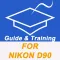 Guide And Training For Nikon D90 Pro