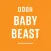 Oooh Baby Beast