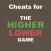 Cheats for The Higher Lower Game