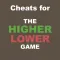 Cheats for The Higher Lower Game