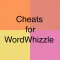 Cheats for WordWhizzle
