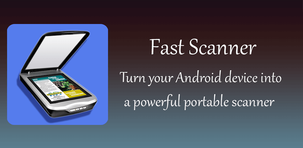 Fast Scanner