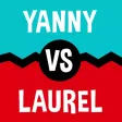 Yanny vs. Laurel Yanny vs. Laurel