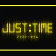 JUST TIME JUST TIME
