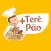 + Terê Pão