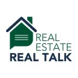 Real Estate Real Talk Real Estate Real Talk
