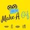 Make A Gif