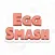 Egg-Smash