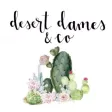 Desert Dames & Co