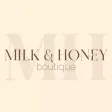 Milk & Honey Boutique