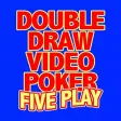 Double Draw Video Poker 5 Play