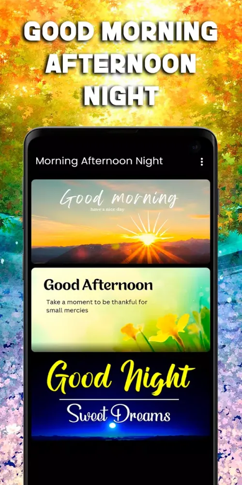 Good Morning Afternoon Night Screenshots