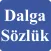 Dalga Sözlükدیکشنری ترکی دالگا