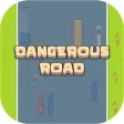 Dangerous Road Dangerous Road