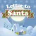 Letter to Santa Claus - Write to Santa North Pole