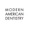 Modern American Dentistry