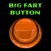 Big Fart Button