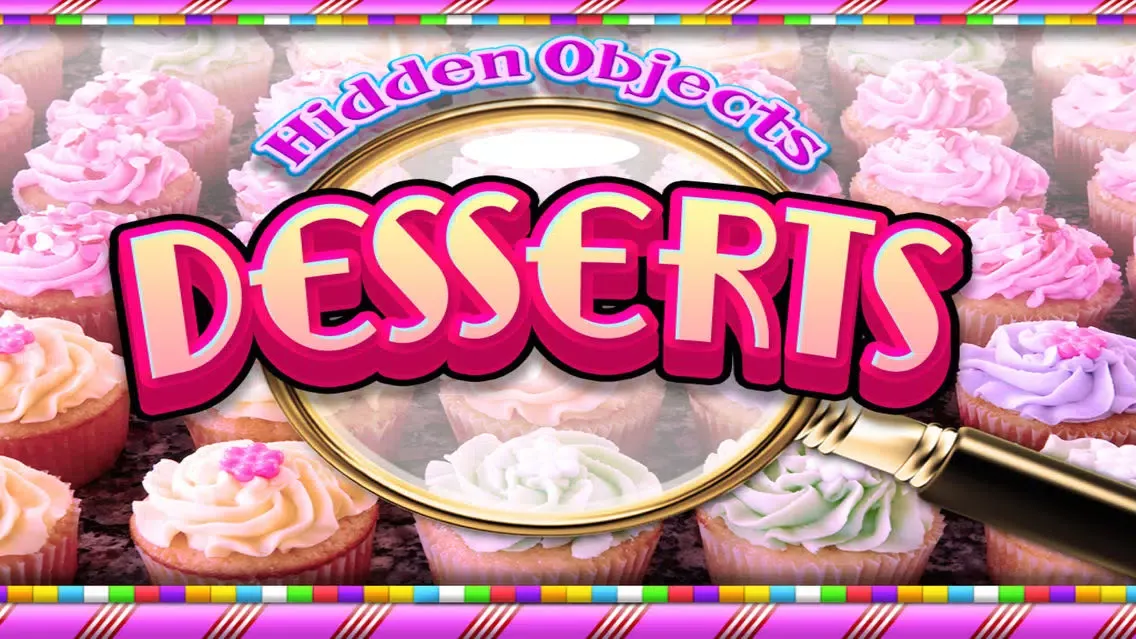 Desserts, Cupcakes & Candy - Hidden Object Spot and Find Objects Photo Differences Cooking Game应用截图